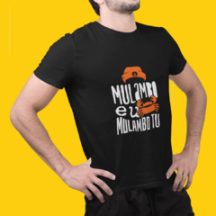 Camiseta Mulambo Eu Mulambo Tu