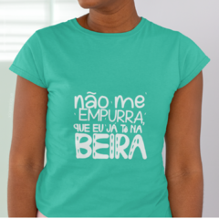 Camiseta Não Me Empurra na internet