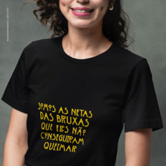 Camiseta Somos As Netas Das Bruxas - comprar online