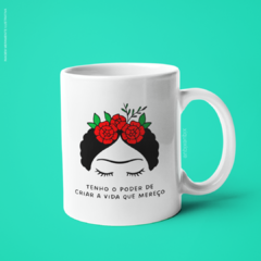 Caneca Frida Tenho o Poder