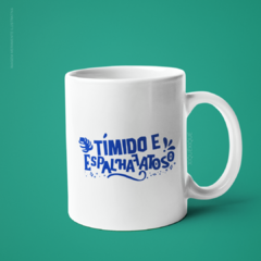 Caneca Tímido e Espalhafatoso - comprar online