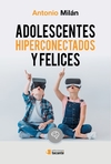 Adolescentes hiperconectados y felices