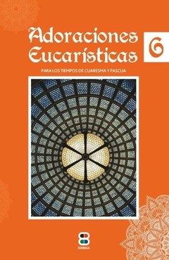 Adoraciones Eucarísticas 6