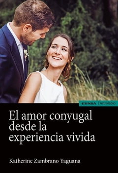 El amor conyugal desde la experiencia vivida