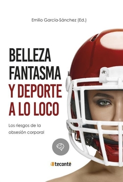 Belleza fantasma y deporte a lo loco