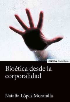 Bioética desde la corporalidad