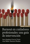 Burnout en cuidadores profesionales: una guía de intervención