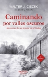 Caminando por valles oscuros