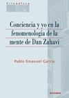 Conciencia y yo en la fenomenología de la mente de Dan Zahavi