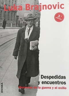 Despedidas y encuentros: memorias de la guerra y el exilio