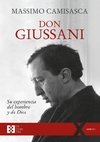 Don Giussani, su experiencia del hombre y de Dios