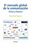 El mercado global de la comunicación: Éxitos y fracasos