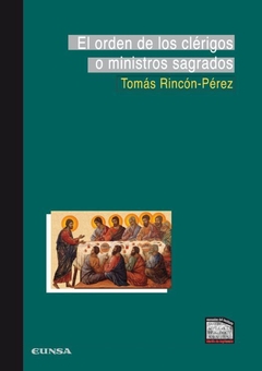 El orden de los clérigos o ministros sagrados