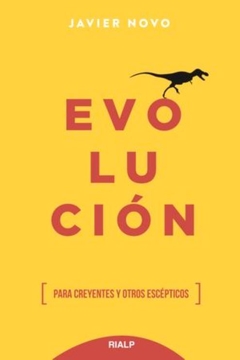 Evolución. Para creyentes y otros escépticos