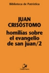 Homilías sobre el Evangelio de san Juan 2