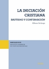 La iniciación Cristiana. Bautismo y Confirmación