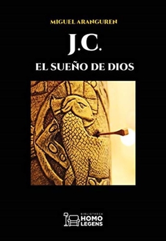 J.C. El sueño de Dios