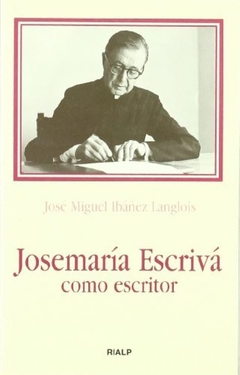 Josemaría Escrivá como escritor