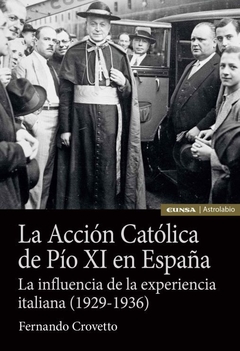 La Acción Católica de Pio XI en España