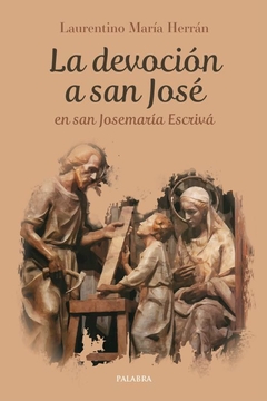 La devoción a san José en san Josemaría Escrivá