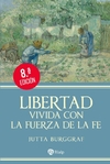 Libertad vivida con la fuerza de la fe