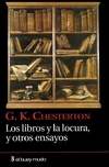 Los libros y la locura, y otros ensayos