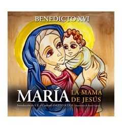 María, la mamá de Jesús