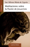 Meditaciones sobre la Pasión de Jesucristo