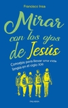 Mirar con los ojos de Jesús