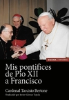 Mis pontífices de Pio XII a Francisco
