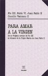 Para amar a la Virgen