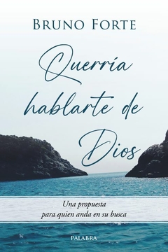 Querría hablarte de Dios