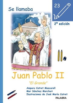 Se llamaba Juan Pablo II