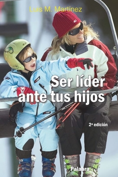 Ser líder ante tus hijos