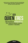 Ser quien eres