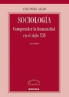 Sociología. Comprender la humanidad en el siglo XXI