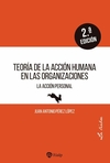 Teoría de la acción humana en las organizaciones