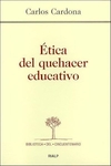 Ética del quehacer educativo