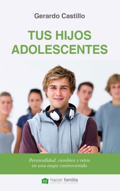 Tus hijos adolescentes