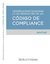 Criterios para la elaboración de un Cód. de Compliance - comprar online