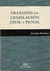 Tratados de legislación civil y penal