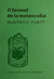 EL FORMOL DE LA MELANCOLÍA - Yuste, Gustavo