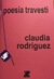 POESÍA TRAVESTI - Rodríguez, Claudia