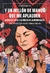 Y UN MILLÓN DE MANOS QUE ME APLAUDEN (Mercedes Sosa y la vuelta de la democracia - Arroyo, Facundo