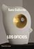 LOS OFICIOS - Gallardo, Sara