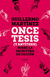 ONCE TESIS (Y ANTÍTESIS) SOBRE LA ESCRITURA DE FICCIÓN - Martínez, Guillermo