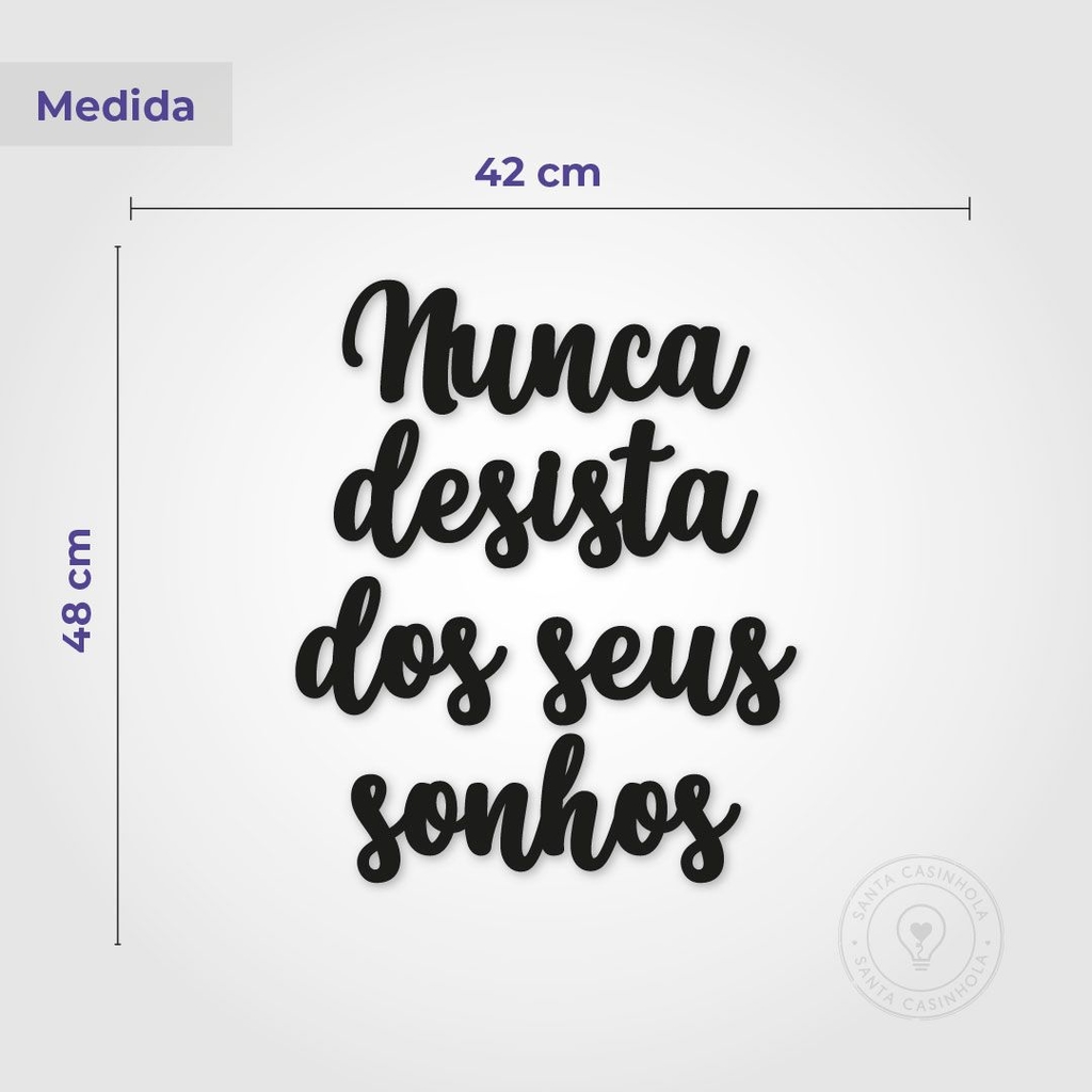 Nunca Desista dos seus Sonhos