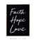 Quadro Decorativo Faith hope love na internet