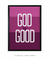 Quadro Decorativo God is Good - comprar online