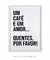 Quadro Decorativo Um café e um amor